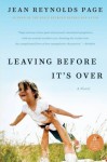 Leaving Before It's Over: A Novel - Jean Reynolds Page