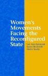 Women's Movements Facing the Reconfigured State - Dieter Rucht, Lee Ann Banaszak, Karen Beckwith