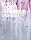 Vanessa Beecroft: Performances 1993-2003 - Marcella Beccaria