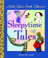 Little Golden Book Collection: Sleepytime Tales - Janette Sebring Lowrey