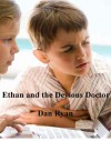 Ethan and the Devious Doctor (Ethan and Lexie Adventures, #1) - Dan Ryan