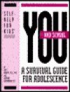 You and School: A Survival Guide for Adolescence - Gail Roberts, Lorraine Guttormson, Rosemary Wallner