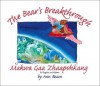 The Bear's Breakthrough: Makwa Gaa Zhaapshkang - Ann Beam