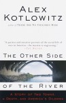 The Other Side of the River: A Story of Two Towns, a Death, and America's Dilemma (Audio) - Alex Kotlowitz, Stanley Tucci