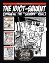 The Idiot-Savant: (Without the Savant Part) - Joe King