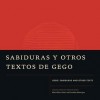 Sabiduras and Other Texts by Gego - Gego, Mari Carmen Ramirez, Maria Elena Huizi, Josefina Manrique