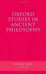 Oxford Studies in Ancient Philosophy: Volume 34 - David Sedley