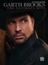 Garth Brooks-The Ultimate Hits- Guitar Tab (Authentic Guitar-Tab Editions) - Alfred A. Knopf Publishing Company, Garth Brooks