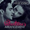 The Valentine's Arrangement - Kelsie Leverich