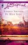 By Her Side - Kathryn Springer