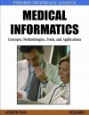 Medical Informatics: Concepts, Methodologies, Tools, and Applications - Joseph Tan