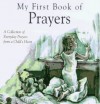 My First Book of Prayers: A Collection of Everyday Prayers from a Child's Heart - Maureen Bradley