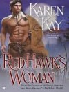 Red Hawk's Woman - Karen Kay