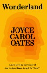 Wonderland - Joyce Carol Oates