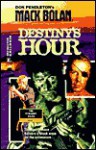 Destiny's Hour - Mike Newton, Don Pendleton