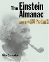 The Einstein Almanac - Alice Calaprice