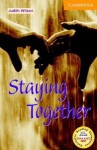 Staying Together Level 4 Intermediate Book with Audio CDs (3) Pack (Cambridge English Readers) - Judith Wilson