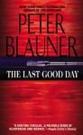 The Last Good Day - Peter Blauner