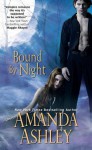 Bound by Night (Bound #1) - Amanda Ashley