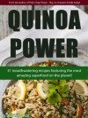 Quinoa Power: 31 mouthwatering quinoa recipes using the most amazing superfood on the planet! (Power Series Book 2) - Dee Wallace