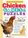 Chicken Games & Puzzles: 100 Word Games, Picture Puzzles, Fun Mazes, Silly Jokes, Codes, and Activities for Kids - Helene Hovanec, Patrick Merrell