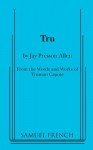 Tru - Truman Capote, Jay Presson Allen