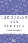 The Queens and the Hive - Edith Sitwell