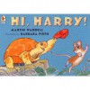 Hi, Harry! - Martin Waddell