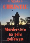 Morderstwo na polu golfowym - Agatha Christie