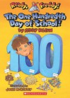 The One Hundredth Day of School! - Abby Klein, John McKinley