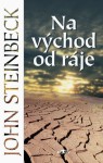 Na východ od ráje - John Steinbeck, František Vrba