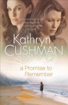 Promise to Remember, A (Tomorrow's Promise Collection Book #1) - Kathryn Cushman