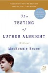 The Testing of Luther Albright: A Novel - MacKenzie Bezos