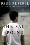 The Salt Point: A Novel - Paul Russell