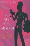 So Not the Drama - Paula Chase