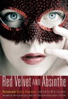 Red Velvet and Absinthe - Kelley Armstrong, Mitzi Szereto