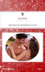 Mills & Boon : The Rogue Wedding Guest (In Bed with the Boss) - Ally Blake