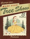 Tree Show Postcard Microportfolio: Microportfolio 5 (Postcards) - Mark Ryden