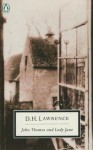 John Thomas and Lady Jane: The Second Version of Lady Chatterley's Lover - D.H. Lawrence