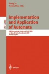 Implementation and Application of Automata: 5th International Conference, Ciaa 2000, London, Ontario, Canada, July 24-25, 2000, Revised Papers - Sheng Yu, Andrei Paun