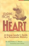 Leading from the Heart - Michael C. Mack