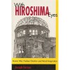 With Hiroshima Eyes: Atomic War, Nuclear Extortion, and Moral Imagination - Joseph Gerson