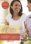 First Place 4 Health Leader's Guide - First Place 4 Health, Regal Books