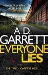 Everyone Lies - A.D. Garrett