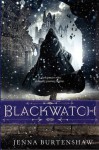Blackwatch - Jenna Burtenshaw