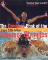 The Complete Book Of The Summer Olympics: Athens 2004 (Complete Book Of The Olympics) - David Wallechinsky