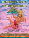 Hanuman's Journey to the Medicine Mountain (Classic Indian Stories for Children) - Vatsala Sperling, Sandeep Johari