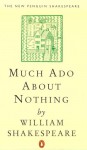 Much Ado about Nothing - R.A. Foakes, William Shakespeare