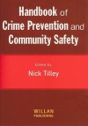 Handbook of Crime Prevention and Community Safety - Nick Tilley