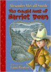 The Cowgirl Aunt Of Harriet Bean [Unabridged Cd] (Book 3, The Harriet Bean Series) - Alexander McCall Smith, Laura Rankin